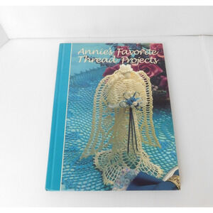 Annie's Favorite Thread Projects Annie's Attic 1998 1st Printing Patterns